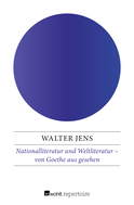 Buchcover von Nationalliteratur und Weltliteratur – von Goethe aus gesehen von Walter Jens