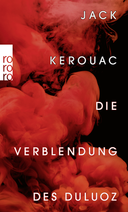 Buchcover von Die Verblendung des Duluoz: Eine abenteuerliche Erziehung 1935 - 1946 von Jack Kerouac