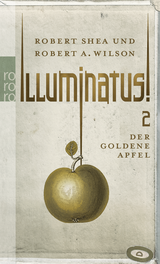 Buchcover von Illuminatus! Der goldene Apfel von Robert Shea, Robert A. Wilson