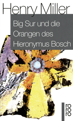 Buchcover von Big Sur und die Orangen des Hieronymus Bosch von Henry Miller