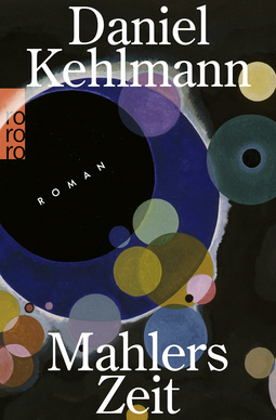 Buchcover von Mahlers Zeit von Daniel Kehlmann