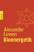 Buchcover von Bioenergetik: Therapie der Seele durch Arbeit mit dem Körper von Alexander Lowen