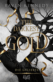 Buchcover von The Darkest Gold – Die Geliebte von Raven Kennedy