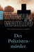 Buchcover von Der Polizistenmörder: Ein Kommissar-Beck-Roman von Maj Sjöwall, Per Wahlöö