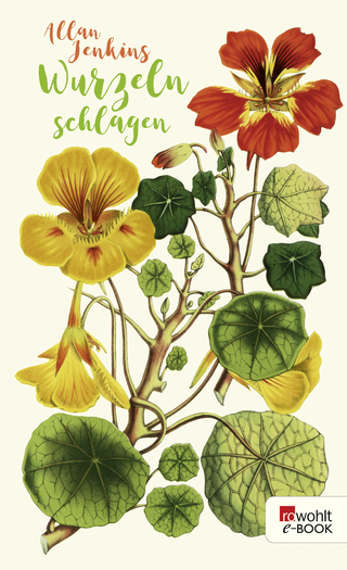 Buchcover von Wurzeln schlagen: Ein Jahr im Garten auf der Suche nach mir selbst