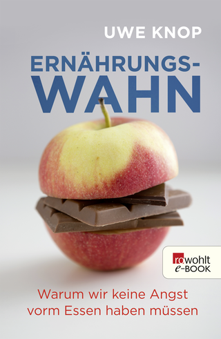 Buchcover von Ernährungswahn: Warum wir keine Angst vorm Essen haben müssen