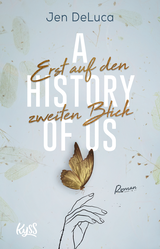 Buchcover von A History of Us − Erst auf den zweiten Blick von Jen DeLuca