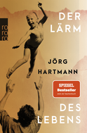 Buchcover von Der Lärm des Lebens von Jörg Hartmann