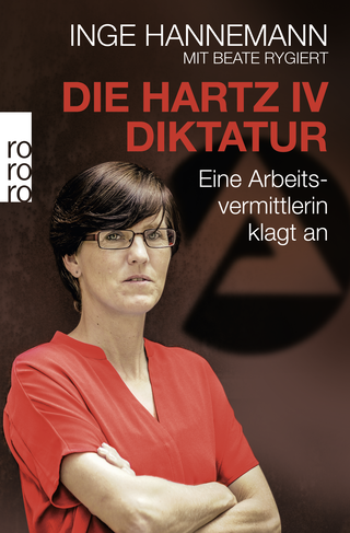 Buchcover von Die Hartz-IV-Diktatur: Eine Arbeitsvermittlerin klagt an