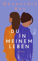 Buchcover von Du in meinem Leben von Nayantara Roy