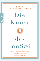 Buchcover von Die Kunst des InnSæi: Der isländische Weg zu Intuition und innerer Mitte von Hrund Gunnsteinsdóttir