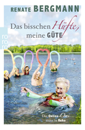 Buchcover von Das bisschen Hüfte, meine Güte: Die Online-Omi muss in Reha von Renate Bergmann