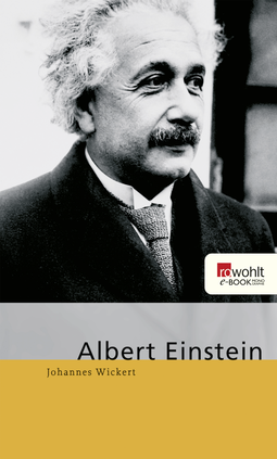 Buchcover von Albert Einstein von Johannes Wickert