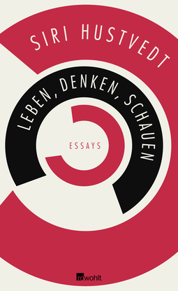 Buchcover von Leben, Denken, Schauen von Siri Hustvedt