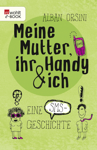 Buchcover von Meine Mutter, ihr Handy und ich: Eine SMS-Geschichte
