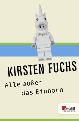 Buchcover von Alle außer das Einhorn von Kirsten Fuchs