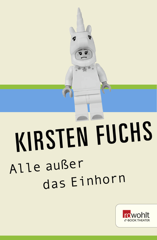 Buchcover von Alle außer das Einhorn