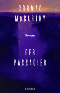 Buchcover von Der Passagier: Roman von Cormac McCarthy
