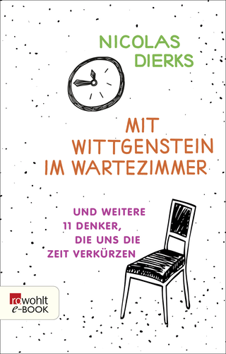 Buchcover von Mit Wittgenstein im Wartezimmer: und weitere 11 Denker, die uns die Zeit verkürzen