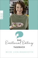 Buchcover von Das Emotional-Eating-Tagebuch: Meine Lieblingsrezepte von Dr. Kathrin Vergin