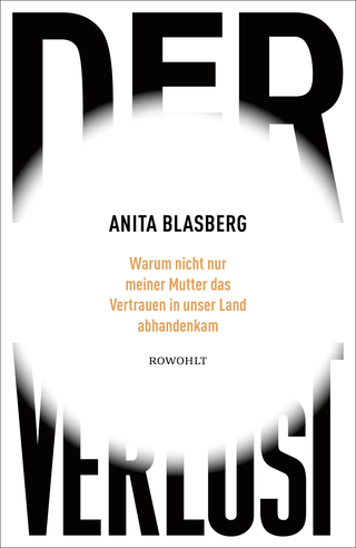 Buchcover von Der Verlust: Warum nicht nur meiner Mutter das Vertrauen in unser Land abhandenkam
