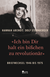 Buchcover von «Ich bin Dir halt ein bißchen zu revolutionär»: Briefwechsel 1946 bis 1975 von Hannah Arendt, Dolf Sternberger