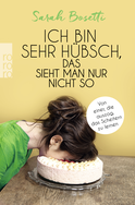 Buchcover von Ich bin sehr hübsch, das sieht man nur nicht so: Von einer, die auszog, das Scheitern zu lernen von Sarah Bosetti