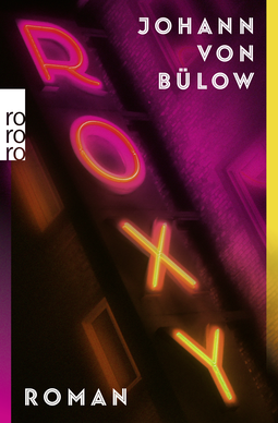 Buchcover von Roxy von Johann von Bülow