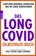 Buchcover von Das Long Covid Selbsthilfe-Buch: Symptome erkennen, bewältigen und ins Leben zurückfinden von Post Covid Clinic, Oxford