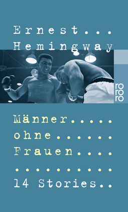 Buchcover von Männer ohne Frauen: 14 Stories von Ernest Hemingway