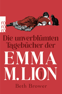 Buchcover von Die unverblümten Tagebücher der Emma M. Lion von Beth Brower