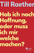 Buchcover von Hab ich noch Hoffnung, oder muss ich mir welche machen? von Till Raether