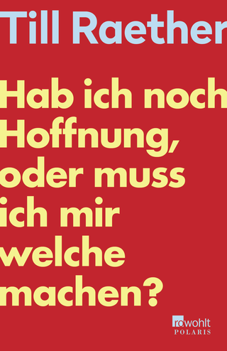 Buchcover von Hab ich noch Hoffnung, oder muss ich mir welche machen?