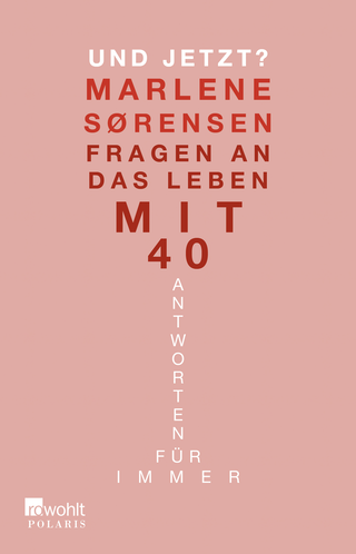 Buchcover von Und jetzt?: Fragen an das Leben mit 40. Antworten für immer