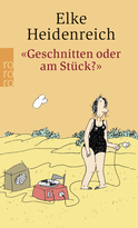 Buchcover von "Geschnitten oder am Stück?": Else Stratmann über Dingens ... von Elke Heidenreich