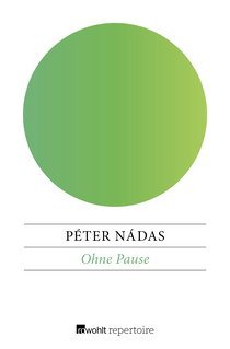 Buchcover von Ohne Pause: Drei Stücke: Hausputz / Begegnung / Beerdigung von Péter Nádas