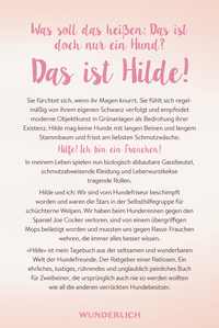 Zusatzmaterial 9783805200134 U4 von Hilde: Mein neues Leben als Frauchen. Sehnsucht an der Leine, Irrsinn auf der Hundewiese und spätes Glück mit Gassibeutel von Ildikó von Kürthy, Nicole Iwanov