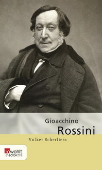 Buchcover von Gioacchino Rossini von Volker Scherliess