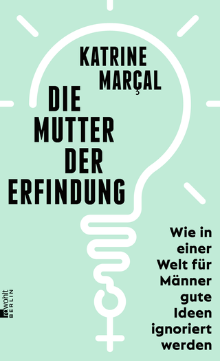 Buchcover von Die Mutter der Erfindung: Wie in einer Welt für Männer gute Ideen ignoriert werden