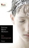 Buchcover von Die Glücksparade von Andreas Martin Widmann