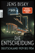 Buchcover von Die Entscheidung: Deutschland 1929 bis 1934 von Jens Bisky