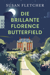 Buchcover von Die brillante Florence Butterfield von Susan Fletcher