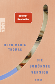 Buchcover von Die schönste Version von Ruth-Maria Thomas