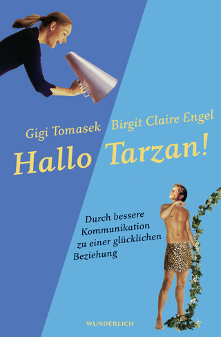 Buchcover von Hallo Tarzan!: Durch bessere Kommunikation zu einer glücklichen Beziehung: Die PowerConnections®-Methode