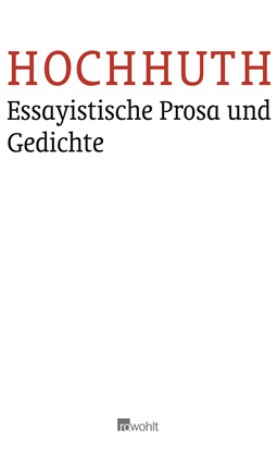 Buchcover von Essayistische Prosa und Gedichte von Rolf Hochhuth