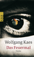 Buchcover von Das Feuermal von Wolfgang Kaes