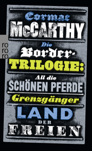 Buchcover von Die Border-Trilogie: All die schönen Pferde. Grenzgänger. Land der Freien. Drei Romane
