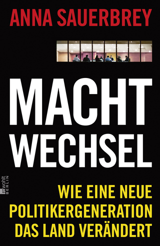 Buchcover von Machtwechsel: Wie eine neue Politikergeneration das Land verändert