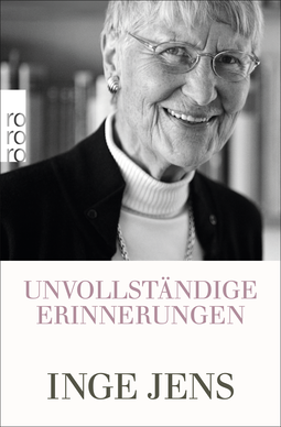 Buchcover von Unvollständige Erinnerungen von Inge Jens