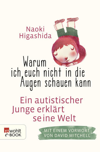 Buchcover von Warum ich euch nicht in die Augen schauen kann: Ein autistischer Junge erklärt seine Welt